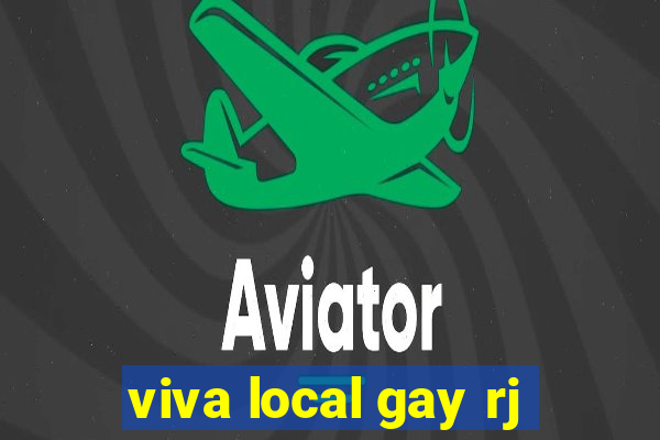 viva local gay rj